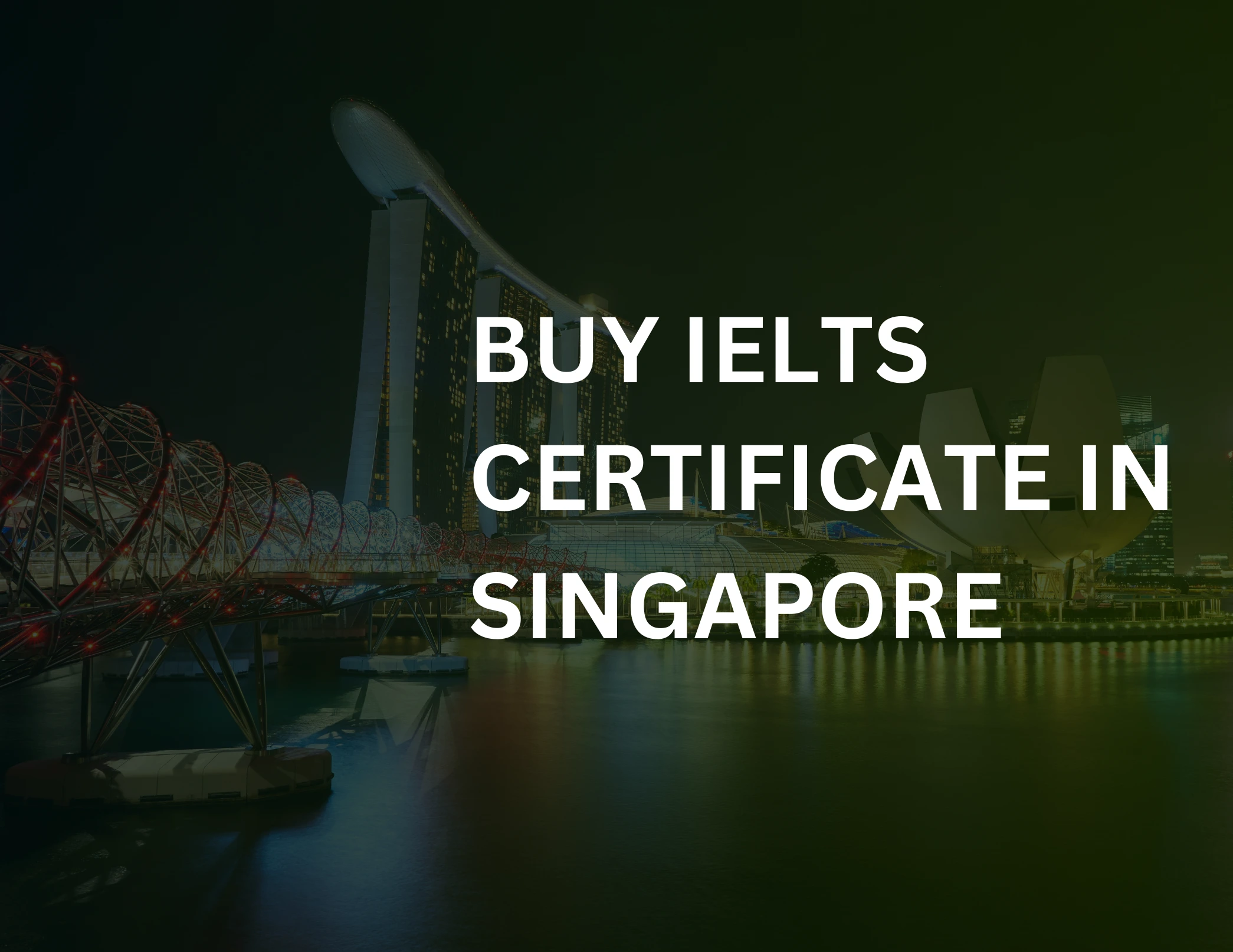 Read more about the article Buy IELTS certificate in Singapore