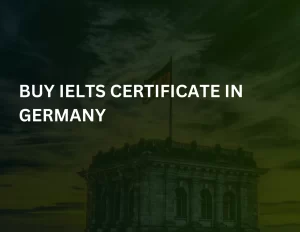 Buy IELTS Certificate In Germany