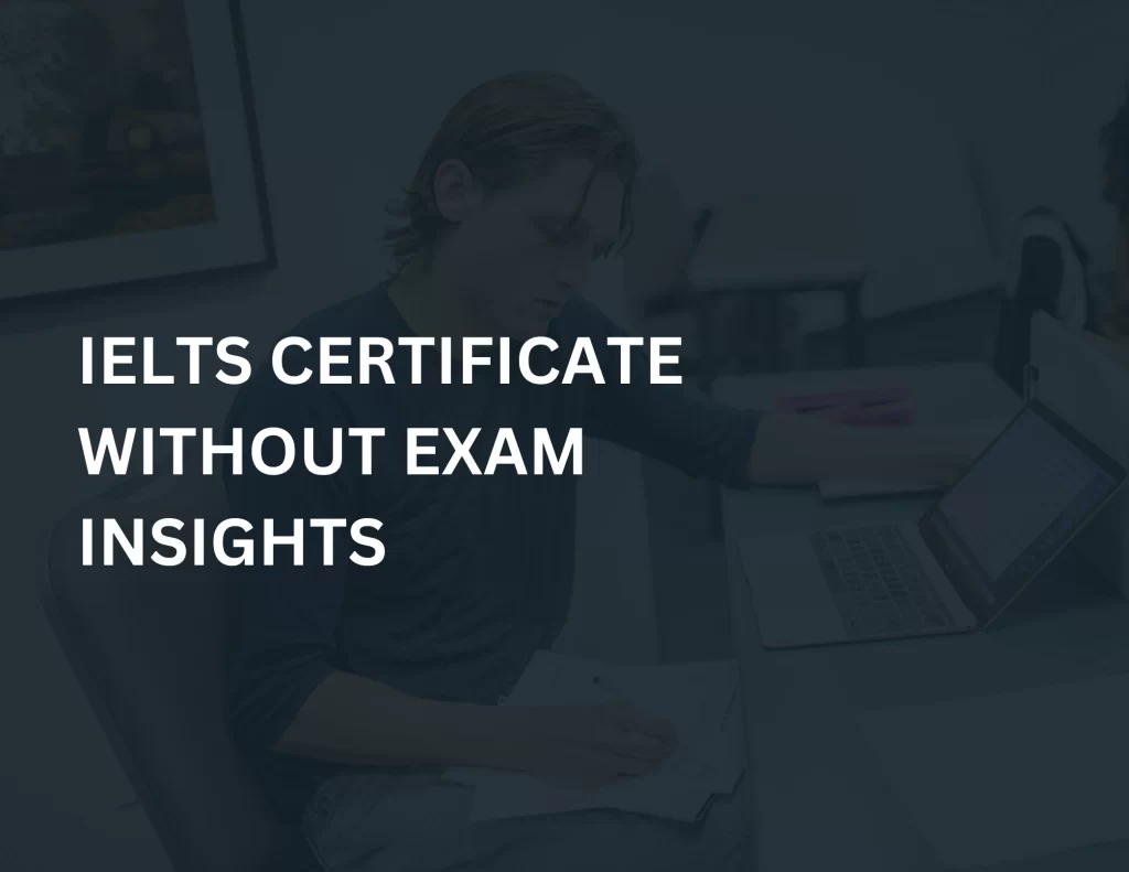 IELTS Without Exam Hacks